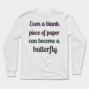 inspirational origami butterfly quote Long Sleeve T-Shirt